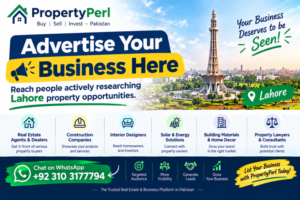 Advertise your business in Lahore and reach people actively researching property opportunities on PropertyPerl